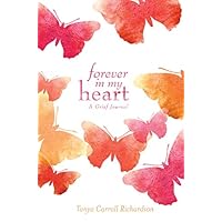 Forever in My Heart: A Grief Journal
