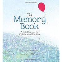 The Memory Book: A Grief Journal for Children and Families (Memory Box)